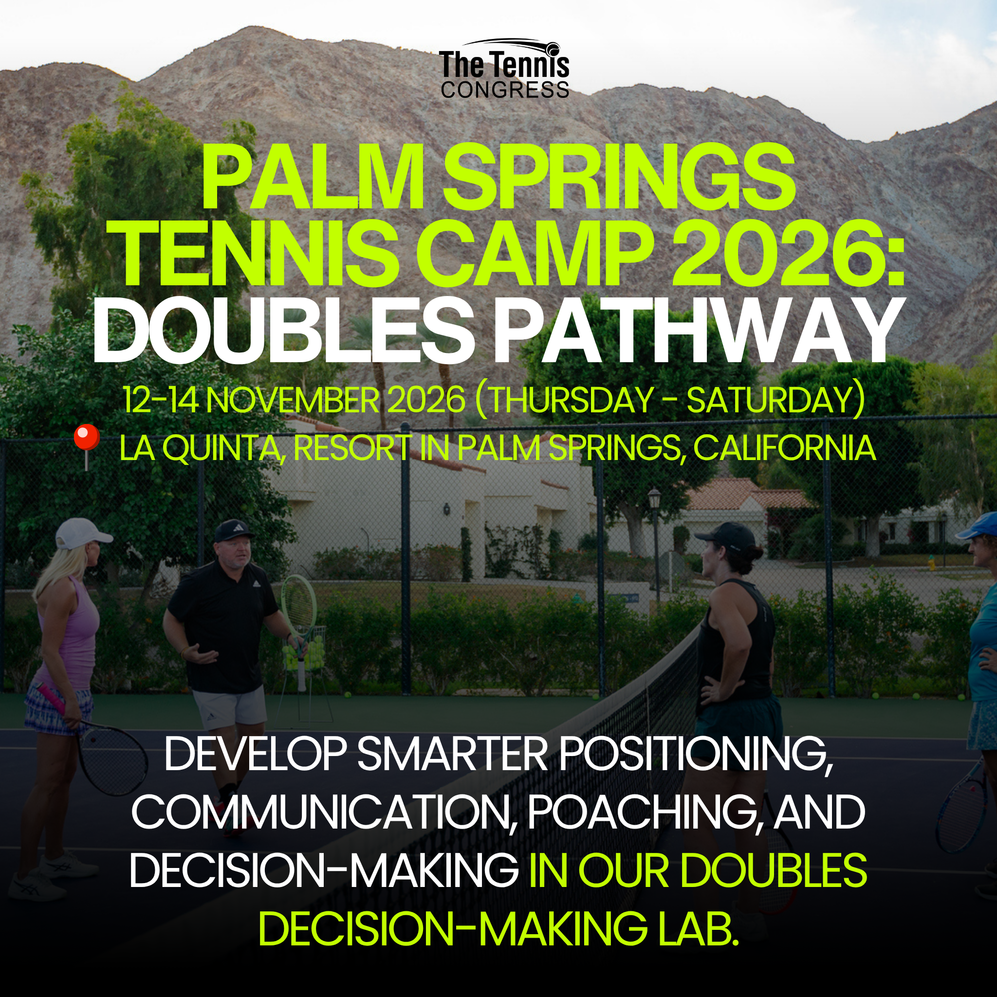 Promotional graphic for The Tennis Congress Palm Springs Tennis Camp 2026: Doubles Pathway, with bright green and white text overlaid on a tennis court scene featuring players and mountains in the background.