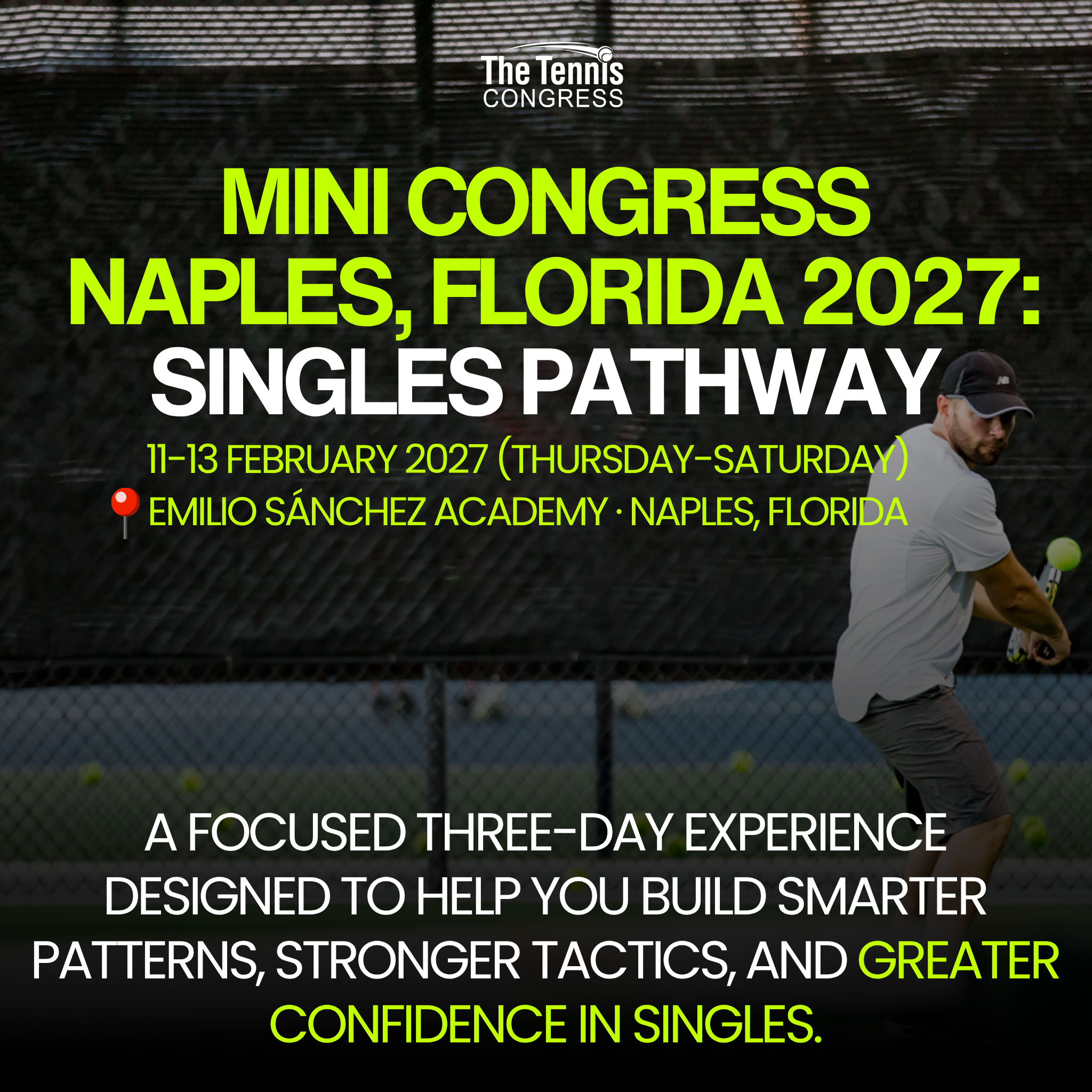 Promotional graphic for The Tennis Congress Mini Congress Naples, Florida 2027: Singles Pathway, featuring event text over a tennis court scene with a player in motion.